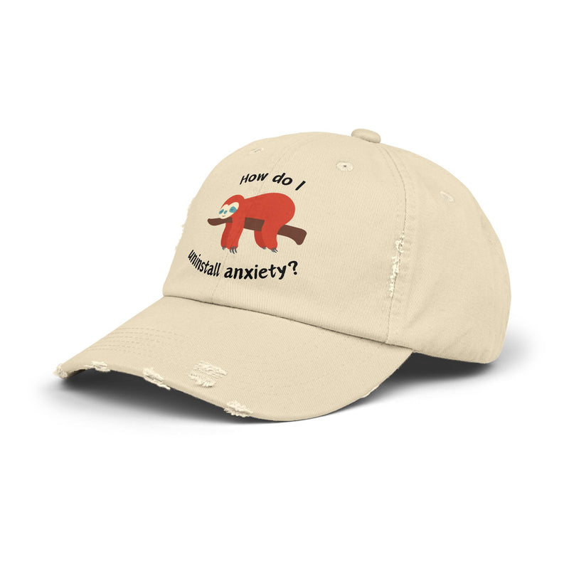 Unisex Baseball Hat - How Do I Uninstall Anxiety? Sloth Distressed Cap
