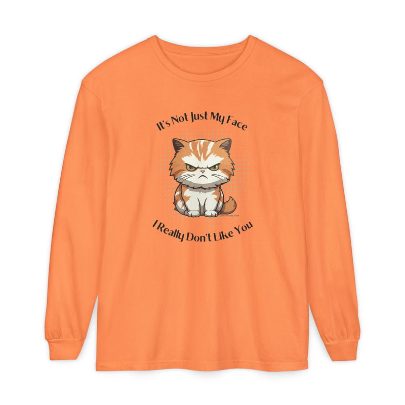 Sassy Cat Long Sleeve Tee — "It's Not Just My Face, I Really Don't Like You" Oversized T-Shirt