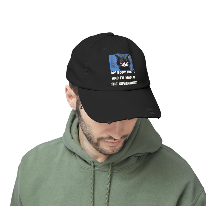Distressed Cap — Sassy Cat “My Body Hurts and I’m Mad at the Government” Unisex Baseball Hat