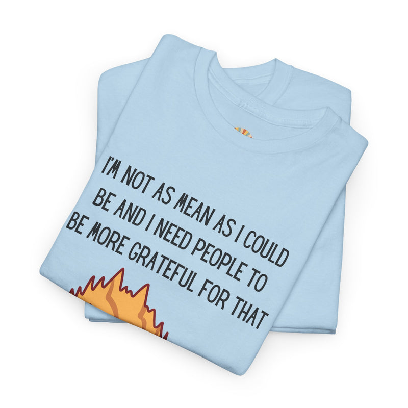 Sassy Cat Attitude T-Shirt — "I’m Not As Mean As I Could Be" Graphic Tee