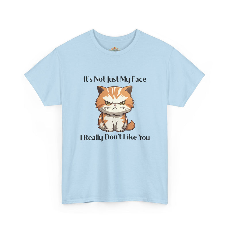 Sassy Cat Tee – "It's Not Just My Face, I Really Don't Like You" Funny Graphic T-Shirt