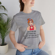Graphic Tee — “I Understand Being A Responsible Adult… That Seems A Little Excessive” Pop Art T-Shirt