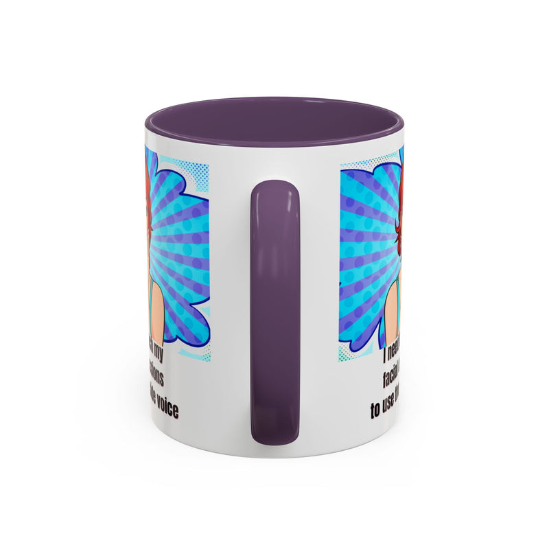 Retro Pop Art Coffee or Tea Mug - "I Need to Teach My Facial Expressions to Use Their Inside Voice"