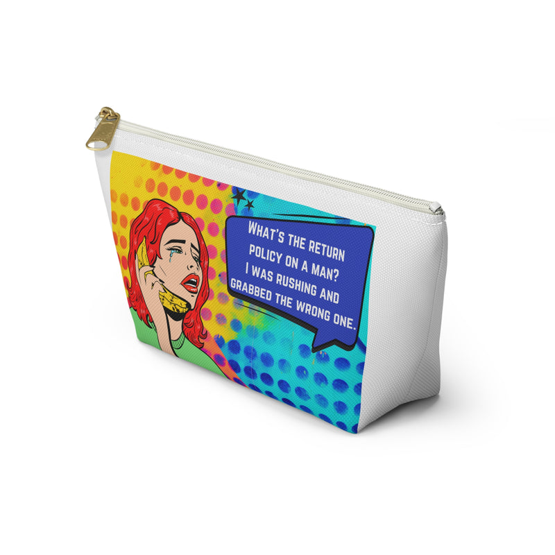 Pop Art Makeup Bag — 'What's the Return Policy on a Man?' Zippered Accessory Travel Bag