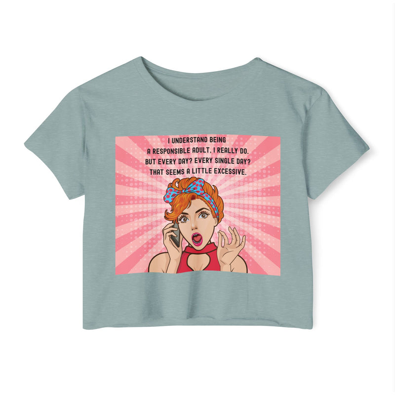 Pop Art Crop Top T-shirt — "Being Responsible Adult Every Single Day?" Graphic Tee for Women