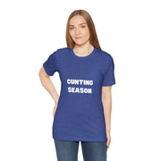 "Cunting Season" Tee — Bold Provocative Statement T-Shirt