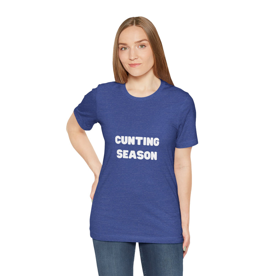 "Cunting Season" Tee — Bold Provocative Statement T-Shirt