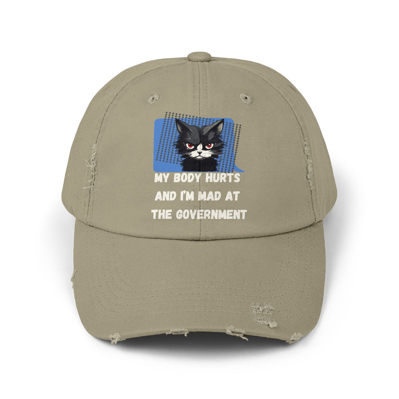 Distressed Cap — Sassy Cat “My Body Hurts and I’m Mad at the Government” Unisex Baseball Hat