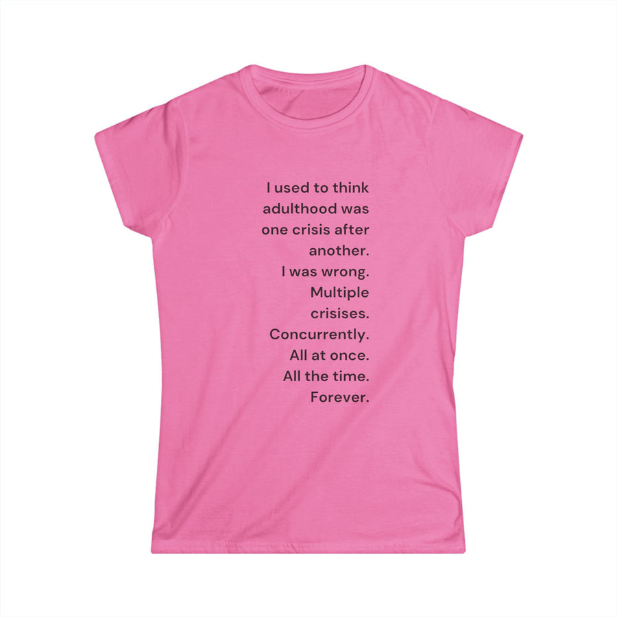 Adulthood - Womens SoftStyle Tee