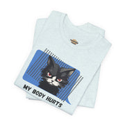 Sassy Cat Tee – “My Body Hurts and I’m Mad at the Government” Graphic T-Shirt