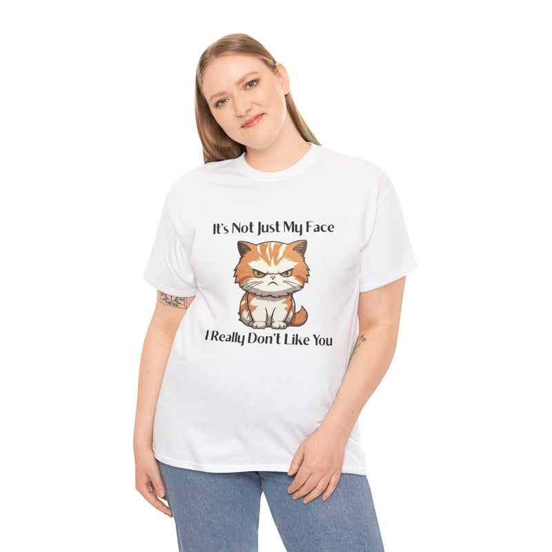 Sassy Cat Tee – "It's Not Just My Face, I Really Don't Like You" Funny Graphic T-Shirt
