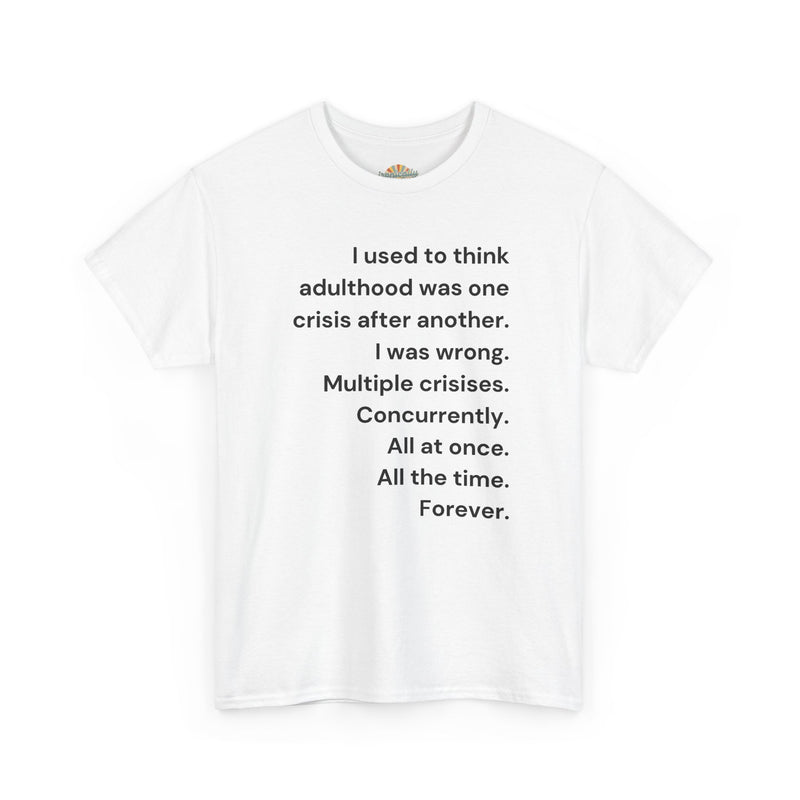 Minimalist Text Tee — 'Adulthood' Graphic T-Shirt