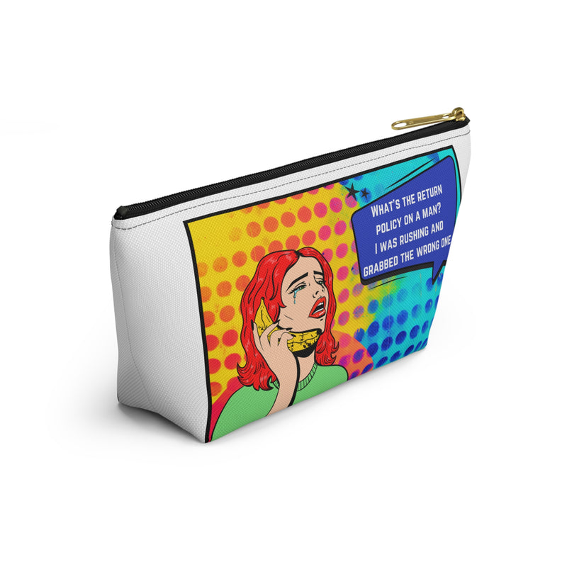 Pop Art Makeup Bag — 'What's the Return Policy on a Man?' Zippered Accessory Travel Bag