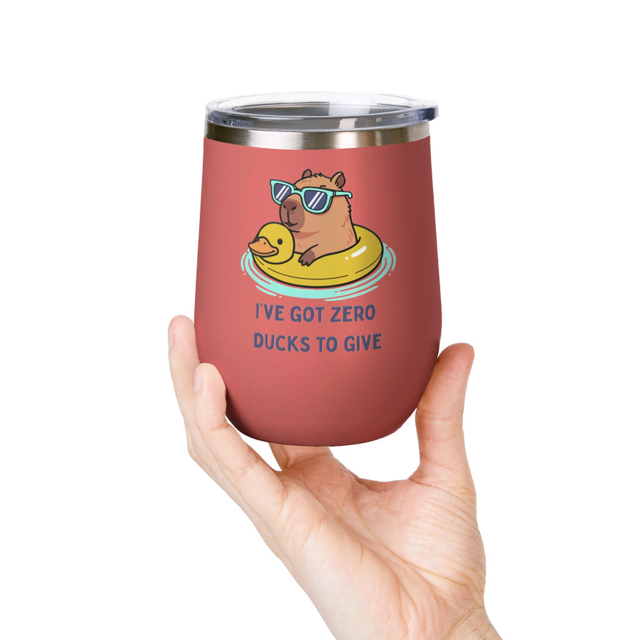 "I've Got Zero Ducks to Give" Rubber Duckie Wine Tumbler - Stainless Steel 12oz