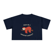 Crop Tee "How Do I Uninstall Anxiety" Exhausted Sloth Mental Health Awareness T-shirt Top
