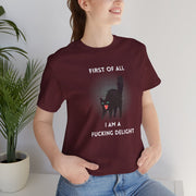 Graphic Tee — "First of All I Am a Fucking Delight" Angry Cat T-Shirt