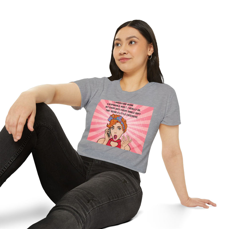 Pop Art Crop Top T-shirt — "Being Responsible Adult Every Single Day?" Graphic Tee for Women
