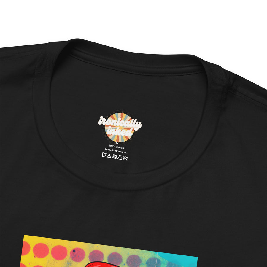 Pop Art Tee — "What's the Return Policy on a Man? I Was Rushing and Grabbed the Wrong One" T-Shirt