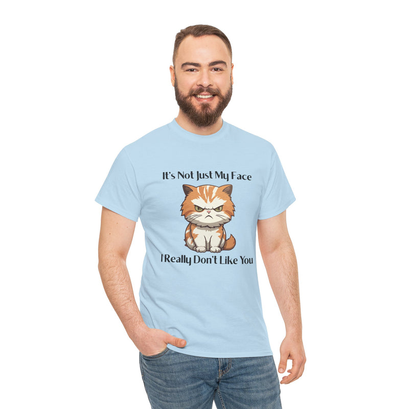 Sassy Cat Tee – "It's Not Just My Face, I Really Don't Like You" Funny Graphic T-Shirt