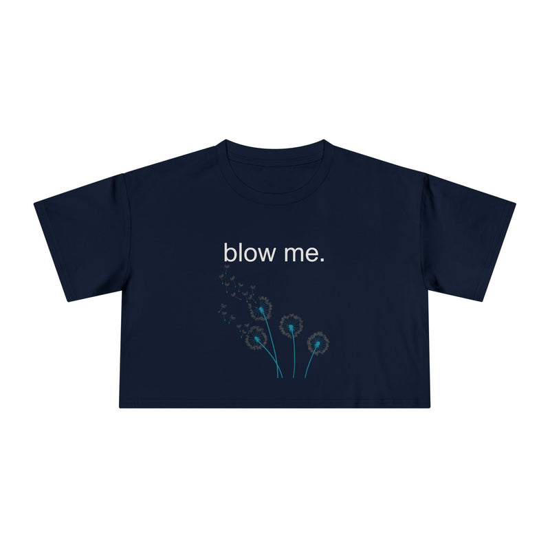 Statement Crop Tee — “blow me.” Dandelion Graphic Crop Top