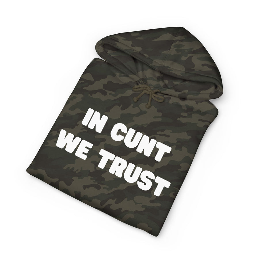 Statement Hoodie — "In Cunt We Trust" Hooded Sweatshirt