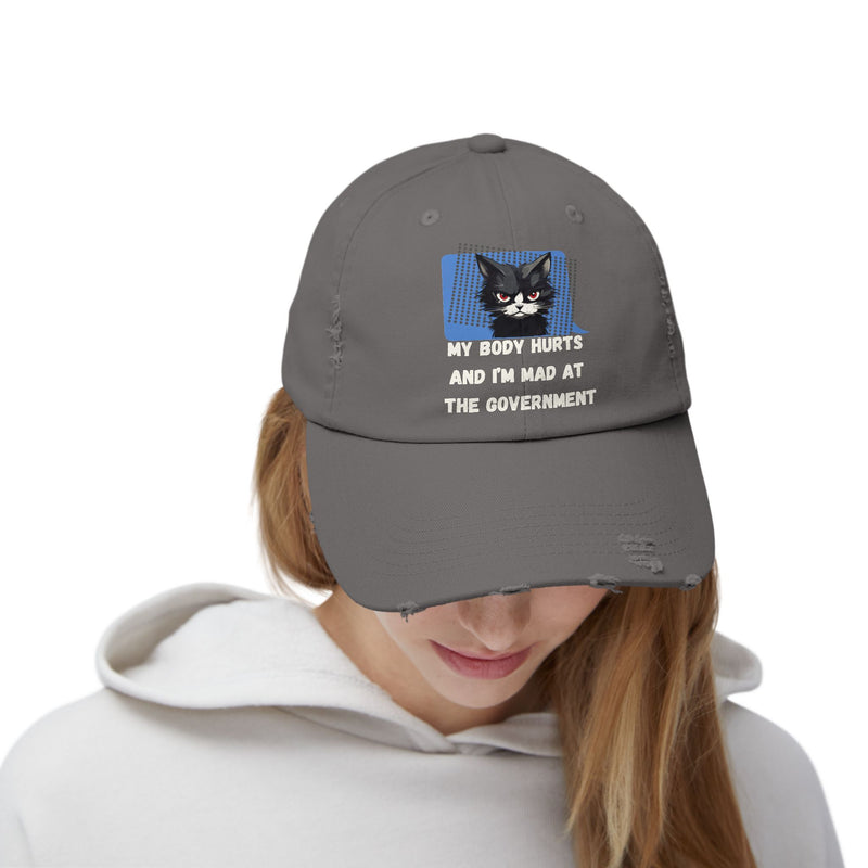 Distressed Cap — Sassy Cat “My Body Hurts and I’m Mad at the Government” Unisex Baseball Hat