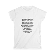 Transfer Menstrual Cramps - Women's Softstyle Tee