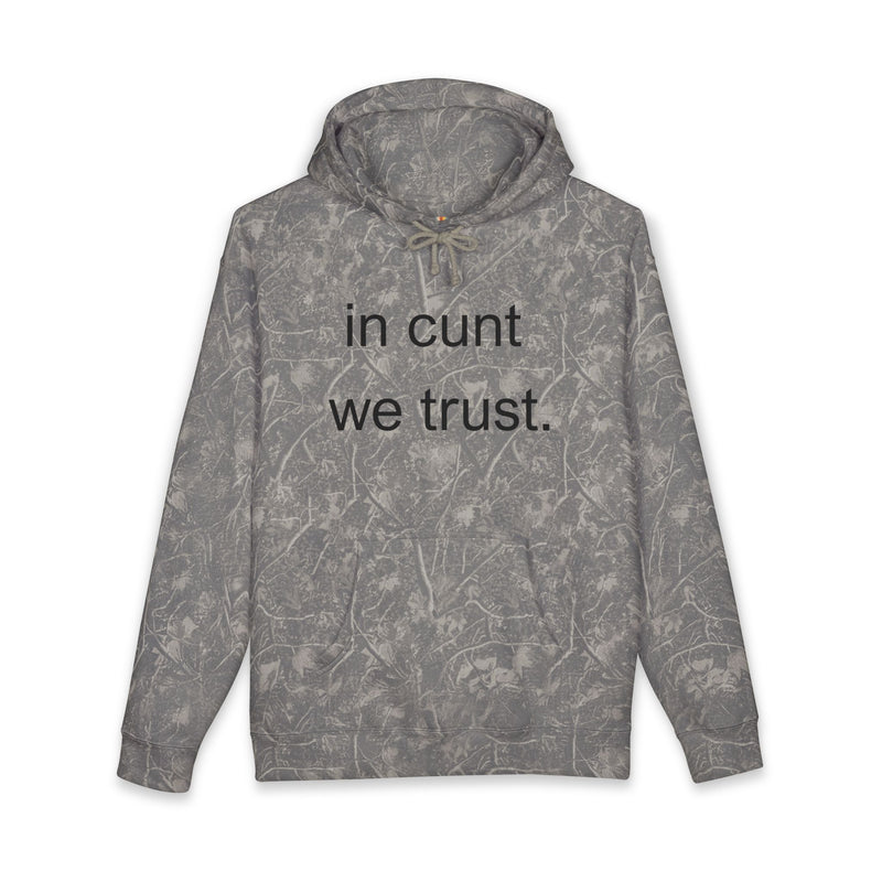 Statement Hoodie — "In Cunt We Trust" Hooded Sweatshirt