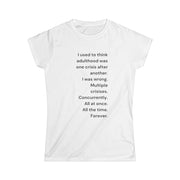 Adulthood - Womens SoftStyle Tee