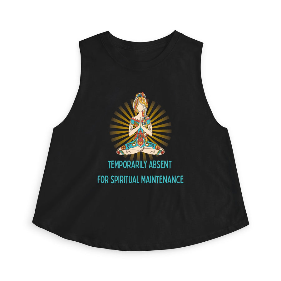 Crop Top — "Temporarily Absent for Spiritual Maintenance" Yoga Meditation Graphic Tank