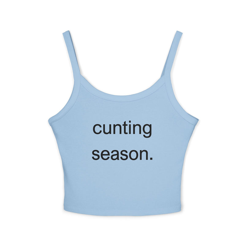 Spaghetti Tank Top — "cunting season." Minimalist Statement Crop Top