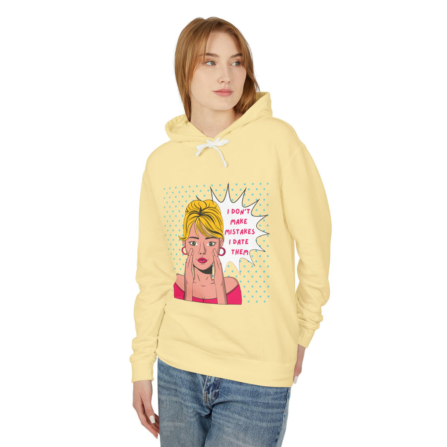 I Don't Make Mistakes - Unisex Lightweight Hooded Sweatshirt