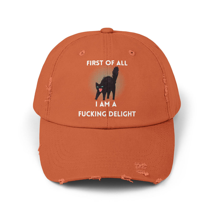 Distressed Baseball Cap — "First Of All I Am A Fucking Delight" Sassy Cat Hat