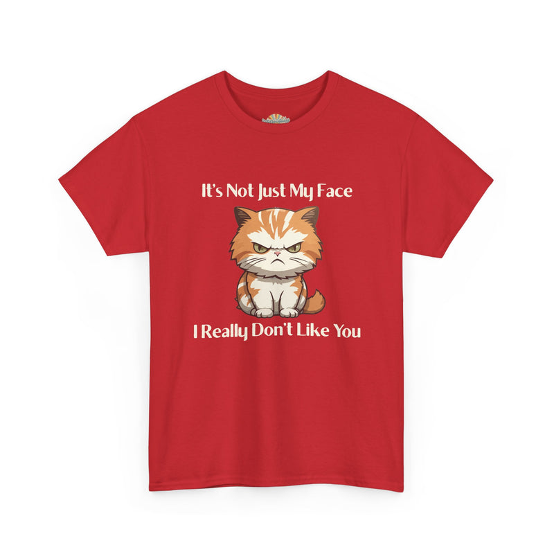 Sassy Cat Tee – "It's Not Just My Face, I Really Don't Like You" Funny Graphic T-Shirt
