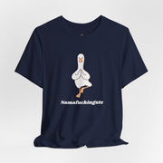 Goose Yoga Tee — "Namafuckingste" Funny Meditation T-Shirt