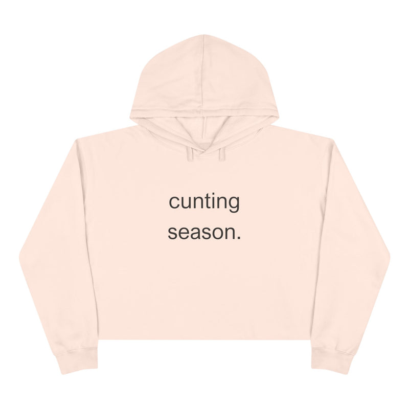 Cropped Hoodie — "cunting season." Minimalist Text Slogan Crop Hooded Sweatshirt