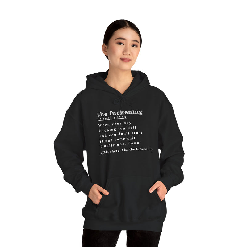 Graphic Hoodie — Minimalist 'the fuckening' Definition Hooded Sweatshirt