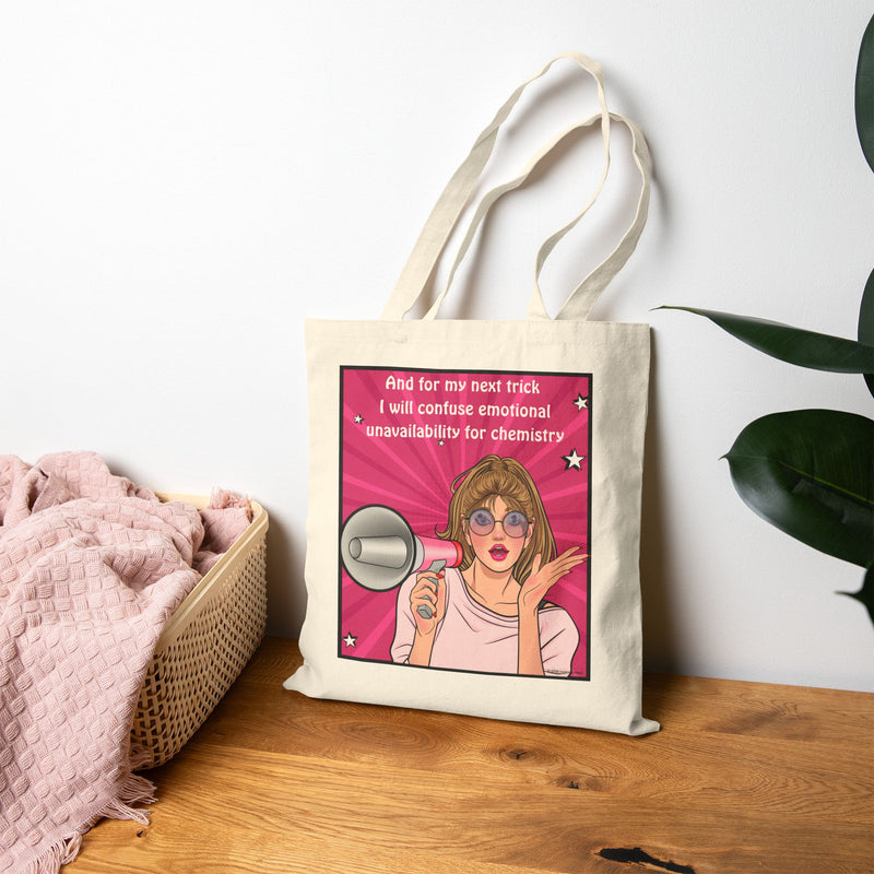 Cotton Canvas Tote Bag — Retro Pop Art Design: "...and for my next trick, I will confuse emotional unavailability for chemistry"