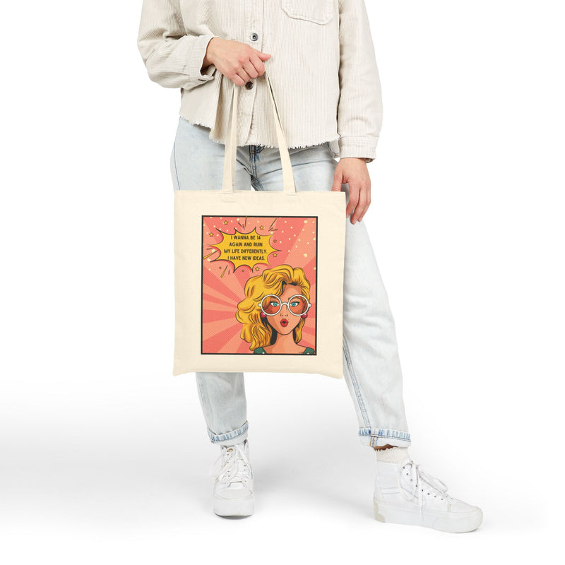Canvas Tote Bag — Retro Pop Art Style Tote  “I Wanna Be 14 Again and Ruin My Life Differently”