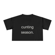 Women's Crop Tee — "Cunting Season" Subtle White Minimalist Text T-shirt Top