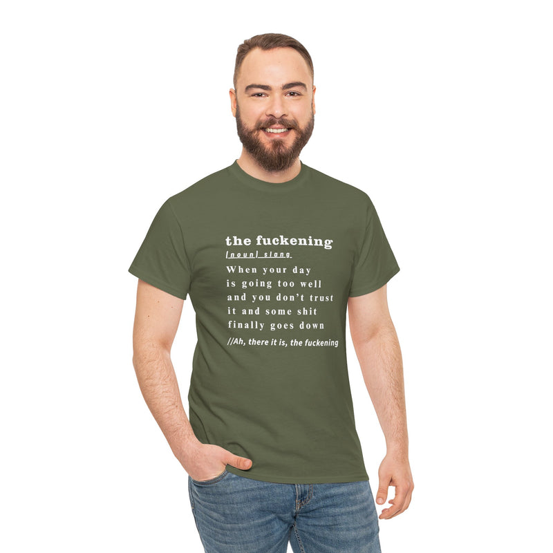 Graphic Tee — “the fuckening” Definition Minimalist Text T-Shirt
