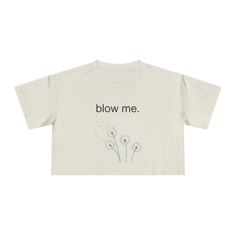 Statement Crop Tee — “blow me.” Dandelion Graphic Crop Top