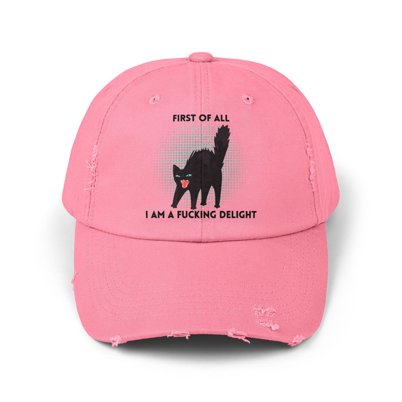 Distressed Baseball Cap — "First Of All I Am A Fucking Delight" Sassy Cat Hat