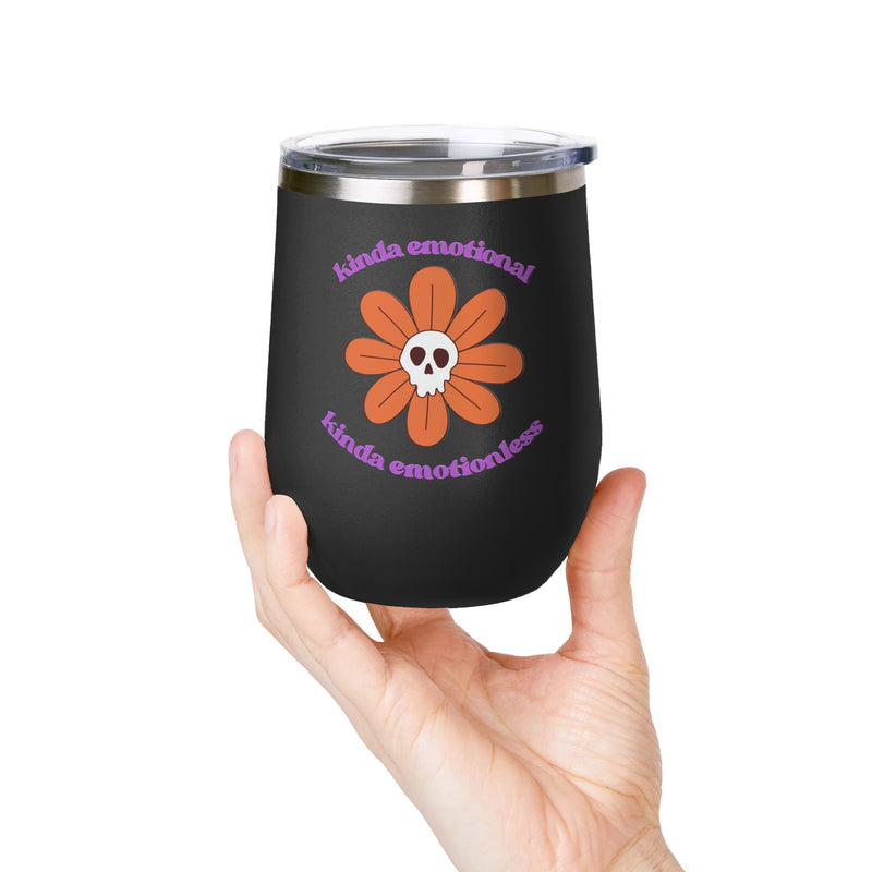 "Kinda Emotional Kinda Emotionless" Graphic Floral Skull Wine Tumbler - Stainless Steel 12oz