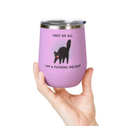 Fucking Delight Sassy Cat Wine Tumbler - Stainless Steel 12oz