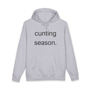 Statement Hoodie "Cunting Season" Hooded Sweatshirt