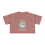 Women's Crop Tee — 'I'm Not Crazy! My Reality Is Just Different From Yours' Wonderland Graphic T-shirt Top