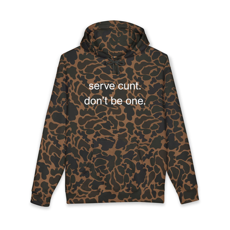 Camo Statement Hoodie – "Serve Cunt Don’t Be One" Hooded Sweatshirt