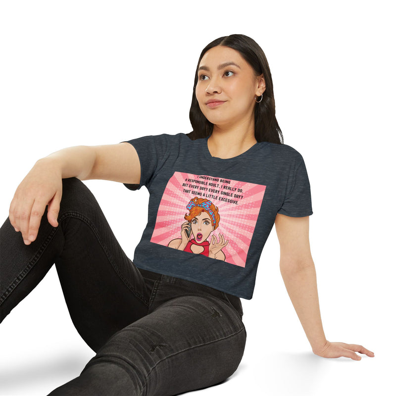 Pop Art Crop Top T-shirt — "Being Responsible Adult Every Single Day?" Graphic Tee for Women