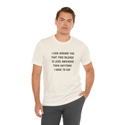 Graphic Tee — "This Silence Is Less Awkward Than Anything I Have to Say" T-Shirt